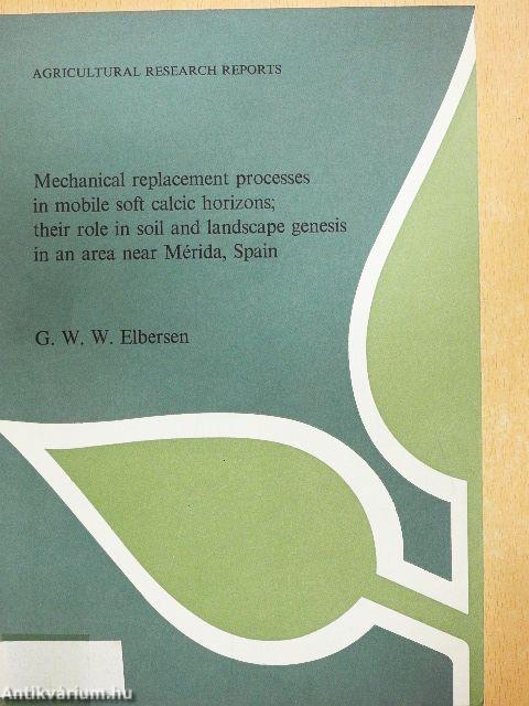 Mechanical replacement processes in mobile soft calcic horizons; their role in soil and landscape genesis in an area near Mérida, Spain