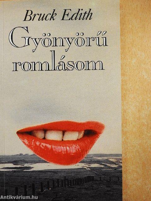 Gyönyörű romlásom