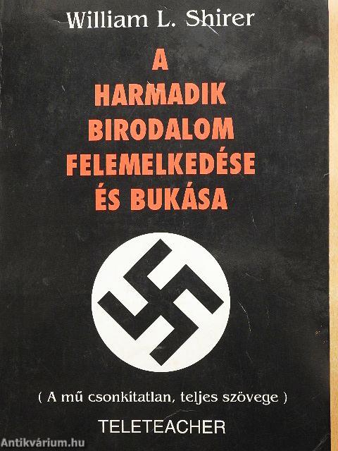 A Harmadik Birodalom felemelkedése és bukása