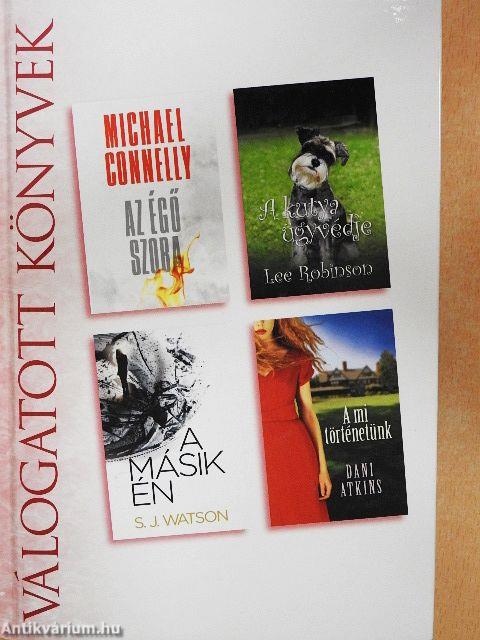 Az égő szoba/A kutya ügyvédje/A másik én/A mi történetünk