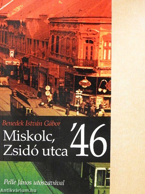 Miskolc, Zsidó utca '46.