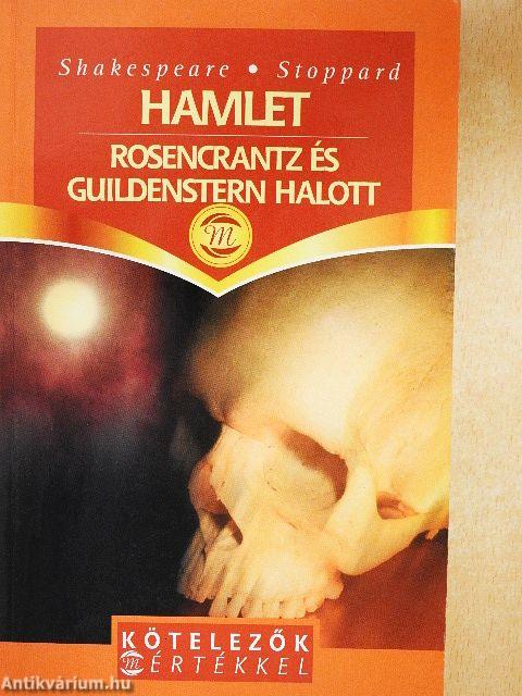 Hamlet/Rosencrantz és Guildenstern halott