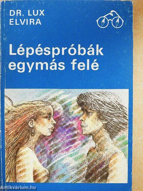 Lépéspróbák egymás felé