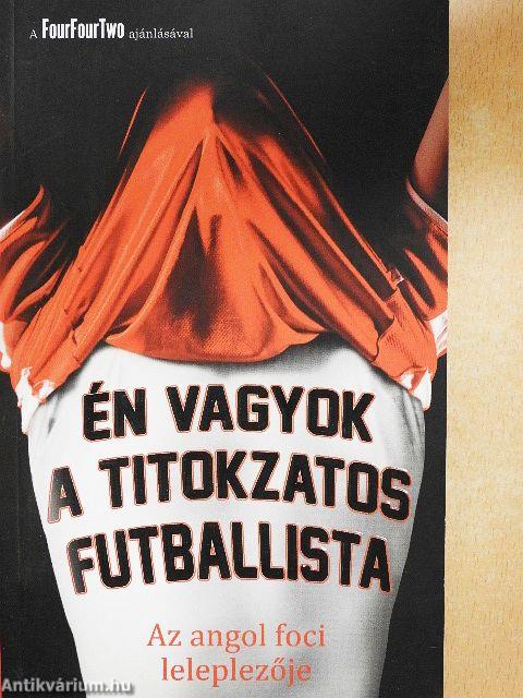 Én vagyok a titokzatos futballista