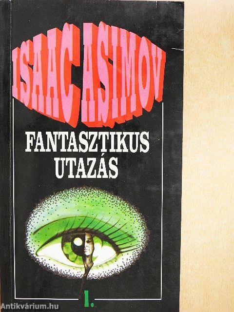 Fantasztikus utazás 1.