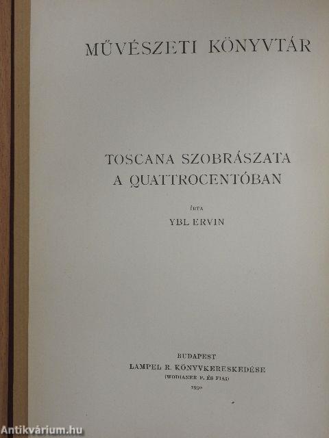 Toscana szobrászata a quattrocentóban I-II.