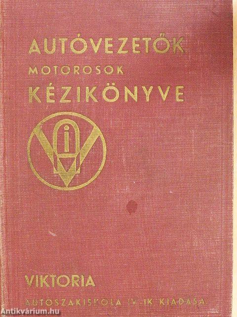Autóvezetők, motorosok kézikönyve