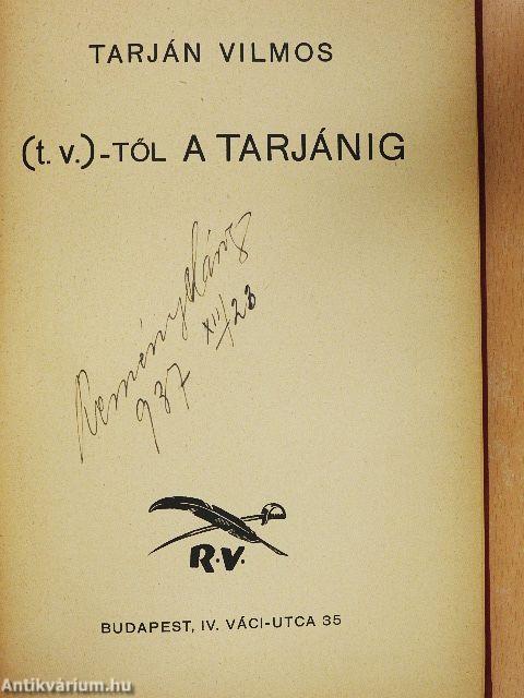 (t. v.)-től a Tarjánig