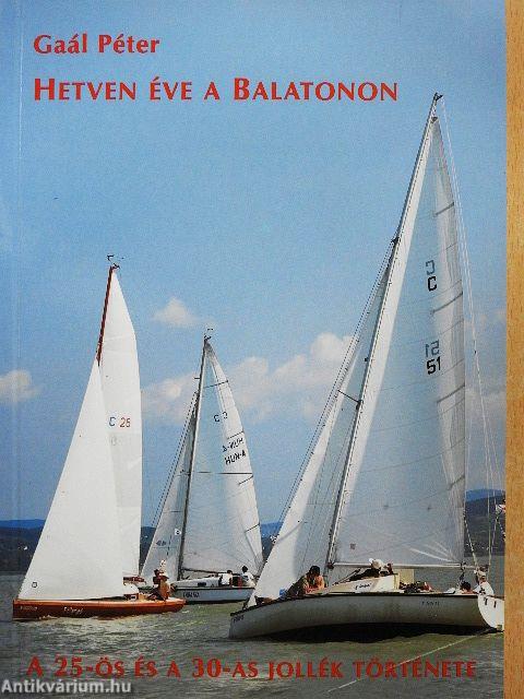 Hetven éve a Balatonon