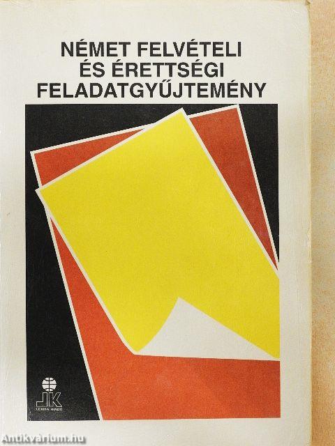 Német felvételi és érettségi feladatgyűjtemény