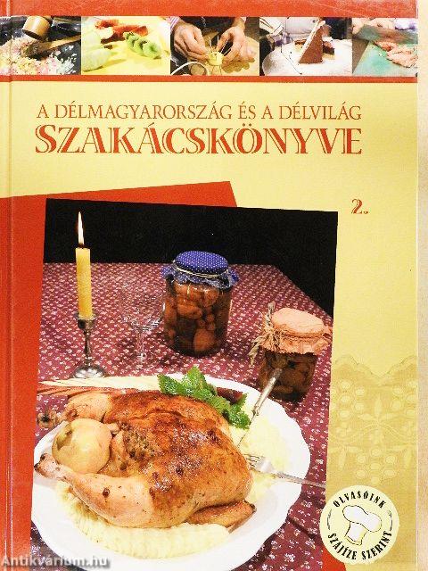 A Délmagyarország és a Délvilág szakácskönyve 2.