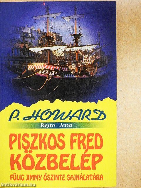 Piszkos Fred közbelép Fülig Jimmy őszinte sajnálatára