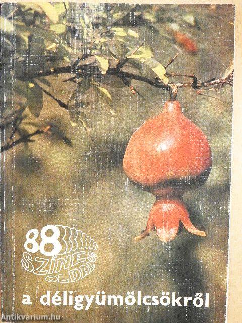 A déligyümölcsökről