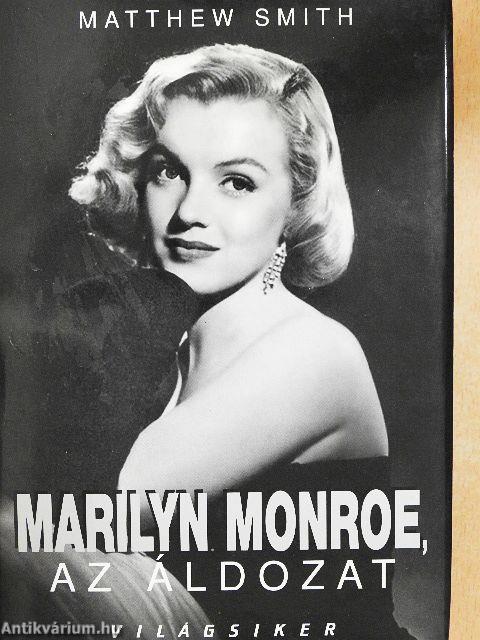 Marilyn Monroe, az áldozat