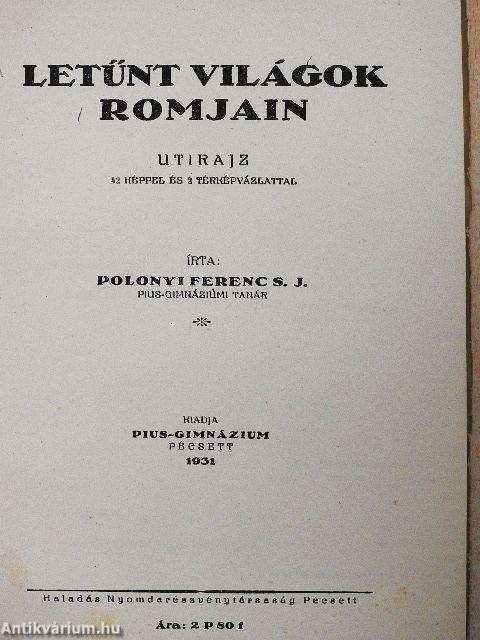 Letűnt világok romjain