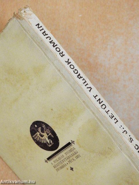 Letűnt világok romjain