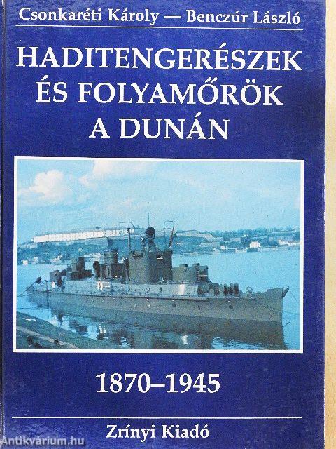 Haditengerészek és folyamőrök a Dunán