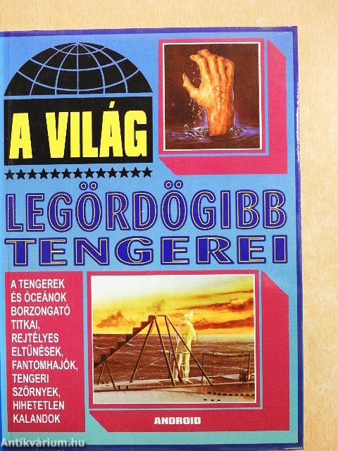 A világ legördögibb tengerei