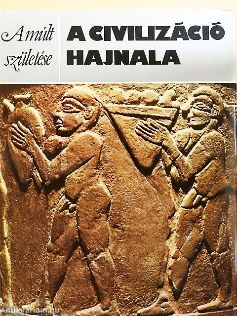A civilizáció hajnala