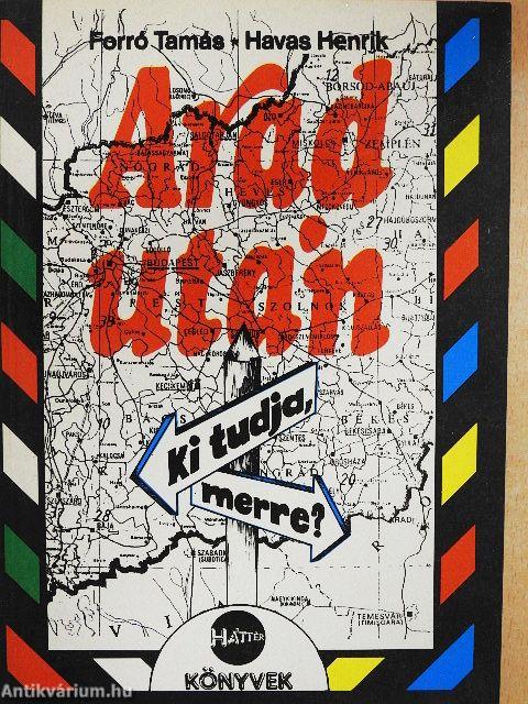 Arad után - ki tudja, merre?