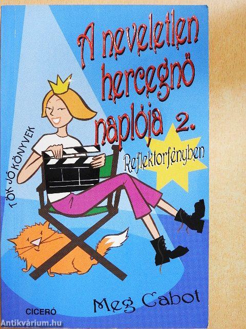 A neveletlen hercegnő naplója 2.