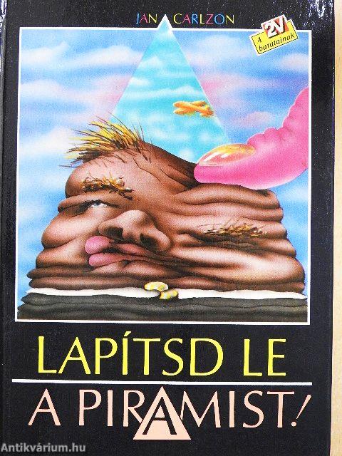 Lapítsd le a piramist!