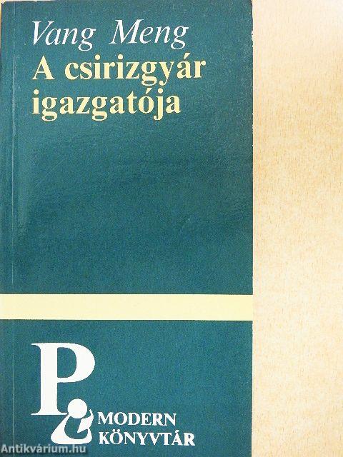 A csirizgyár igazgatója