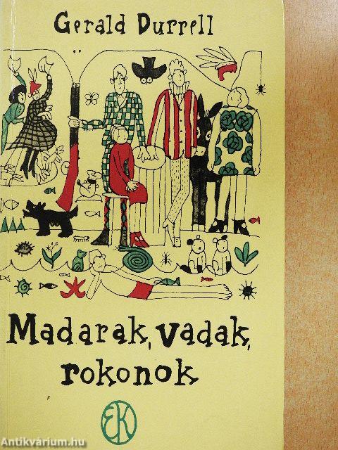 Madarak, vadak, rokonok