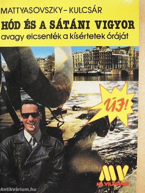 Hód és a sátáni vigyor