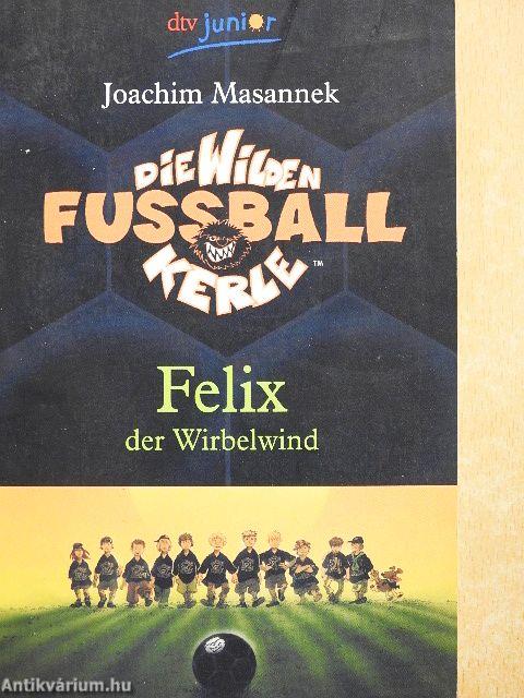 Felix der Wirbelwind
