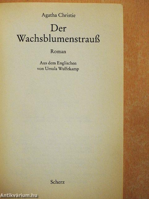 Der Wachsblumenstrauß