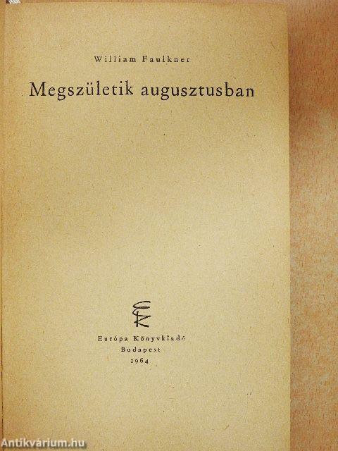 Megszületik augusztusban