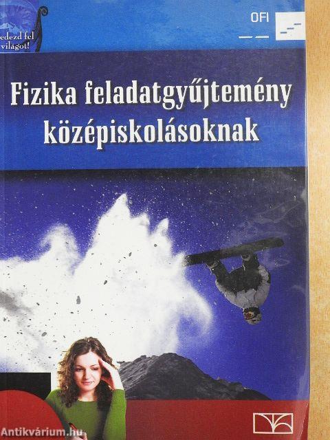 Fizika feladatgyűjtemény középiskolásoknak