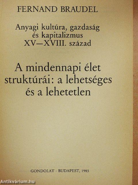 Anyagi kultúra, gazdaság és kapitalizmus XV-XVIII. század