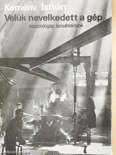 Velük nevelkedett a gép