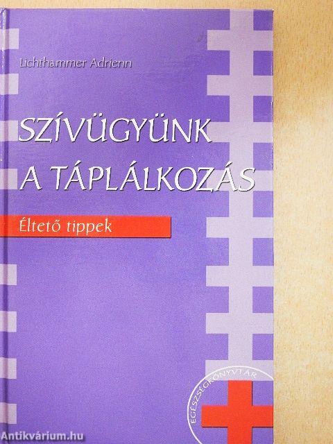 Szívügyünk a táplálkozás