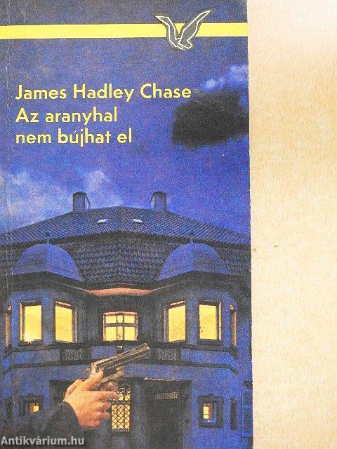 Az aranyhal nem bújhat el