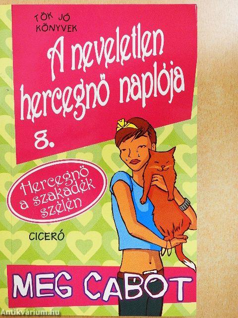 A neveletlen hercegnő naplója 8.