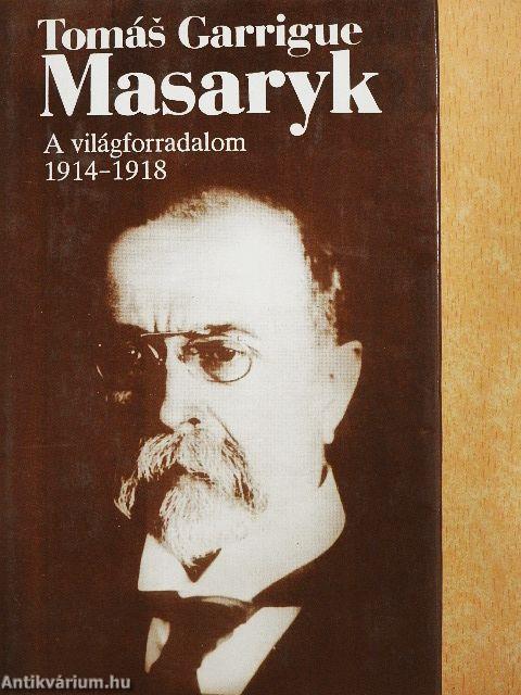 A világforradalom 1914-1918