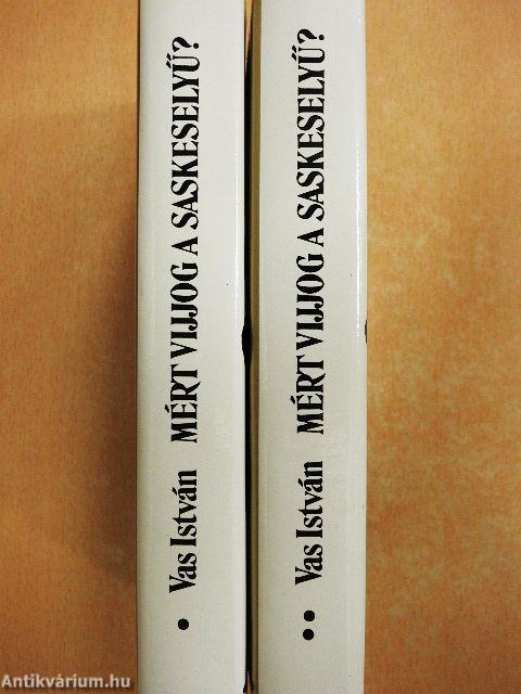 Mért vijjog a saskeselyű? I-II.