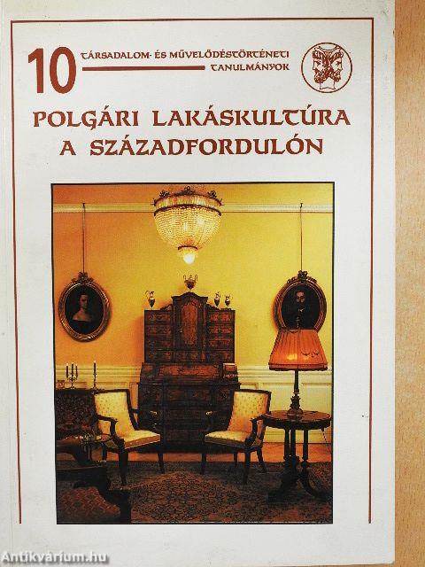 Polgári lakáskultúra a századfordulón