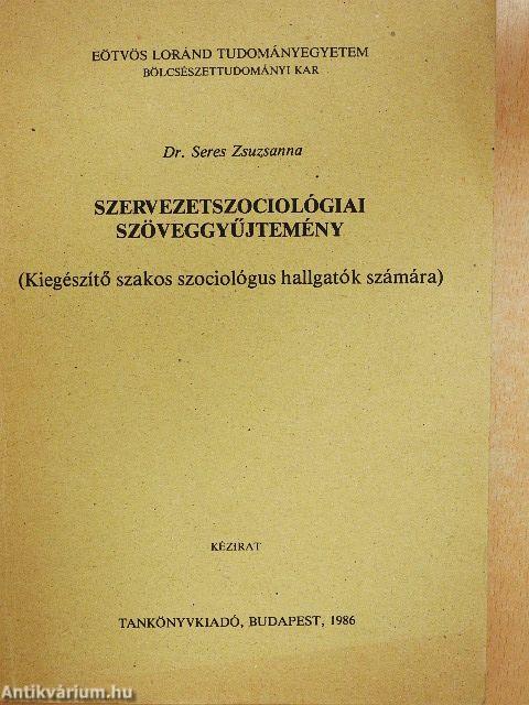 Szervezetszociológiai szöveggyűjtemény