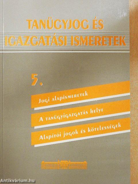 Tanügyjog és igazgatási ismeretek 5.