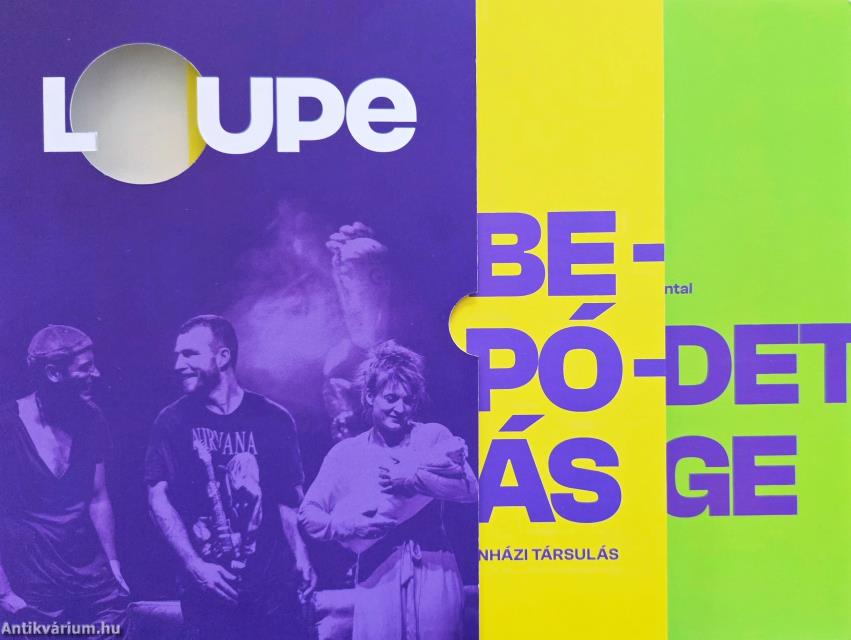 Loupe: Becsapódás / A  kezdet/vége