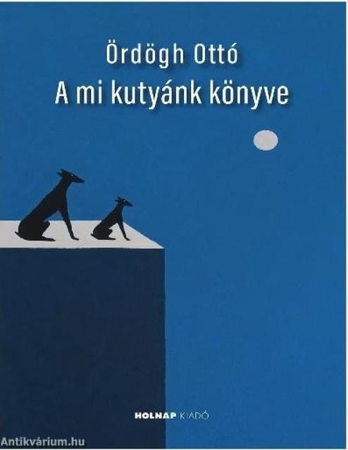 A mi kutyánk könyve