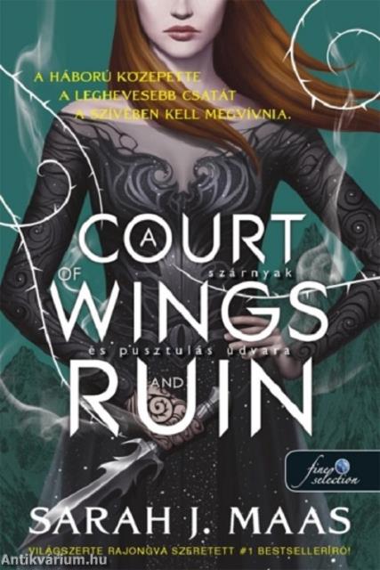 A Court of Wings and Ruin - Szárnyak és pusztulás udvara (Tüskék és rózsák udvara 3.)