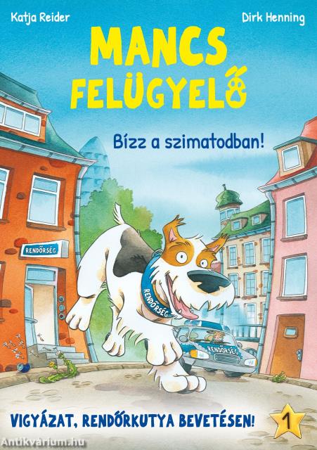 Mancs Felügyelő 1. - Bízz a szimatodban!