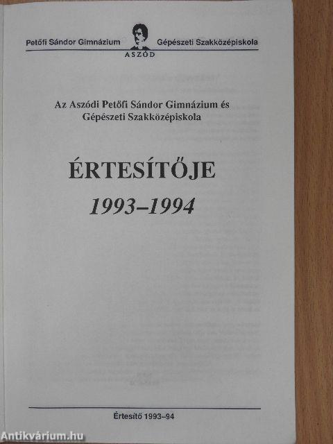 Az Aszódi Petőfi Sándor Gimnázium és Gépészeti Szakközépiskola Értesítője az 1993-94-ös tanévről