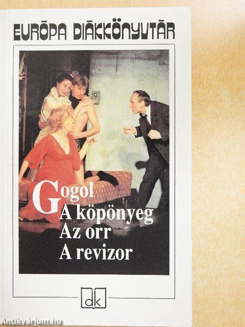 A köpönyeg/Az orr/A revizor