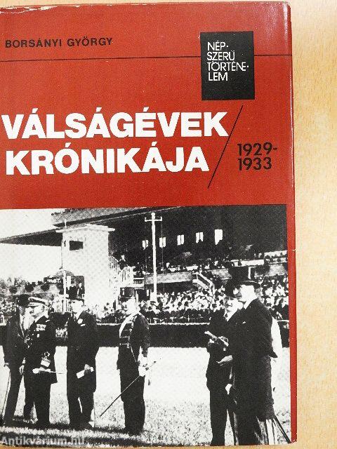 Válságévek krónikája 1929-1933